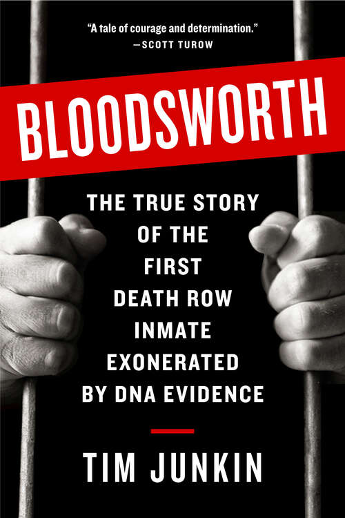 Book cover of Bloodsworth: The True Story of the First Death Row Inmate Exonerated by DNA Evidence