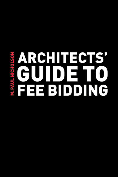 Book cover of Architects' Guide to Fee Bidding