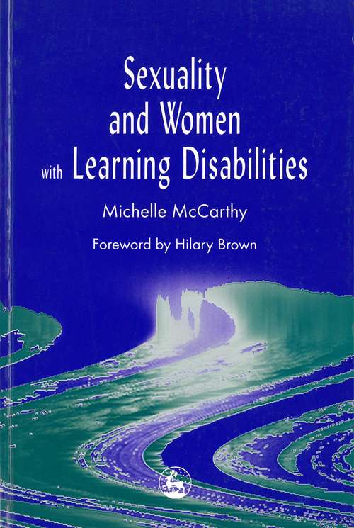 Book cover of Sexuality and Women with Learning Disabilities
