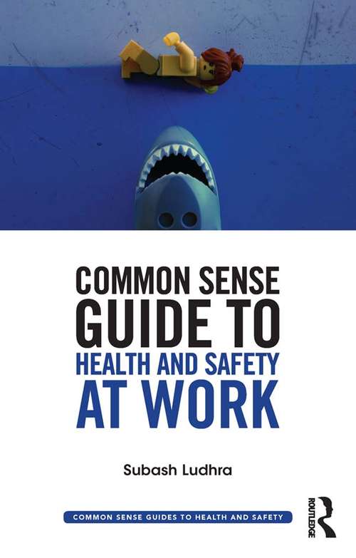 Book cover of Common Sense Guide to Health & Safety at Work