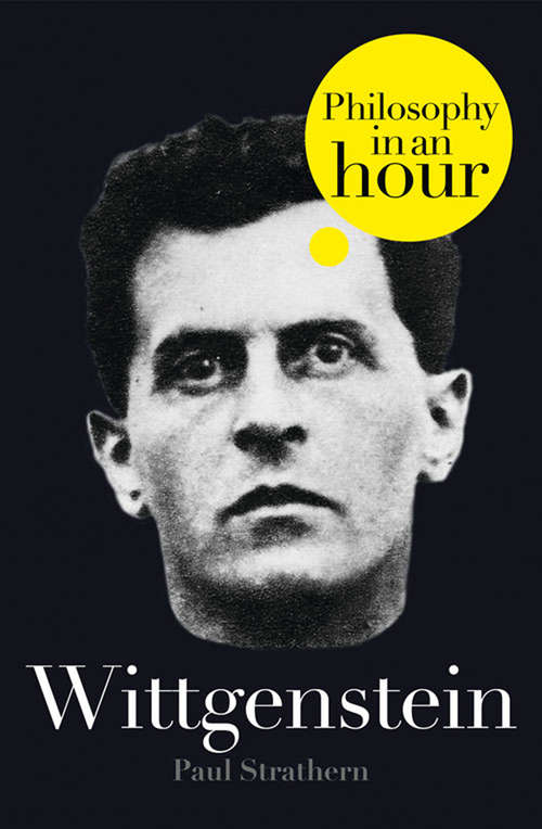 Book cover of Wittgenstein: Philosophy in an Hour (ePub edition)