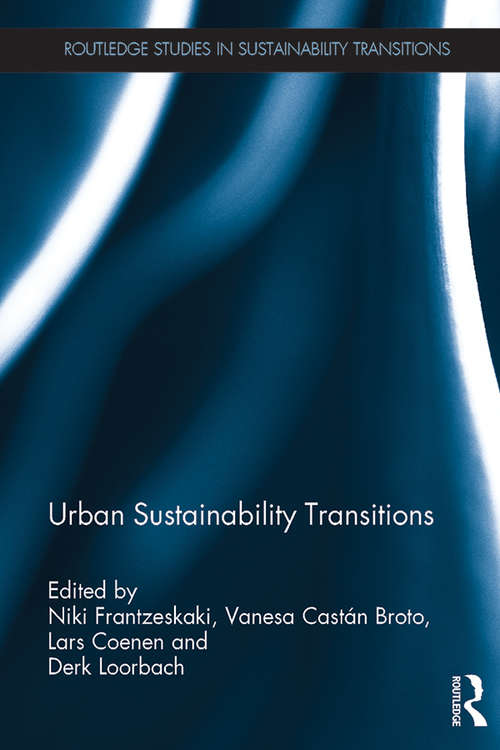 Book cover of Urban Sustainability Transitions: European And Asian Experiences (Routledge Studies in Sustainability Transitions)