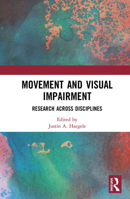 Book cover of Movement and Visual Impairment: Research across Disciplines
