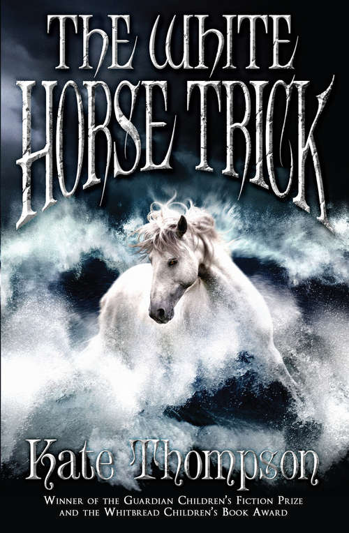 Book cover of The White Horse Trick (The New Policeman Trilogy #3)