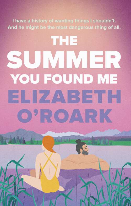 Book cover of The Summer You Found Me: A deeply emotional romance that you won't be able to put down!