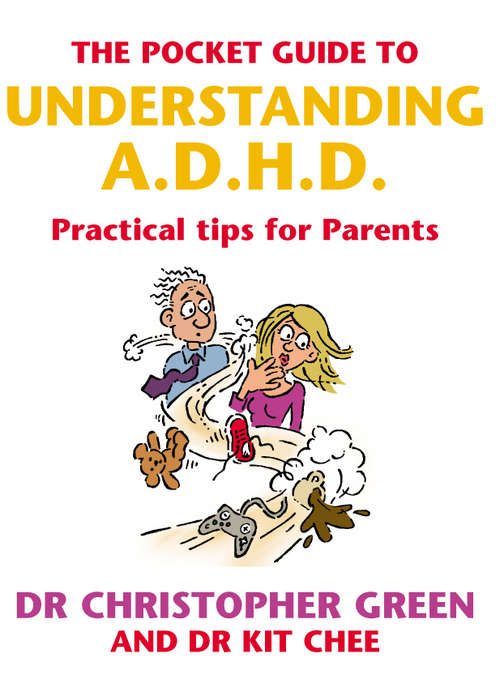 Book cover of The Pocket Guide To Understanding A.D.H.D.: Practical Tips for Parents