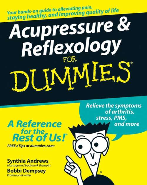 Book cover of Acupressure and Reflexology For Dummies (For Dummies)