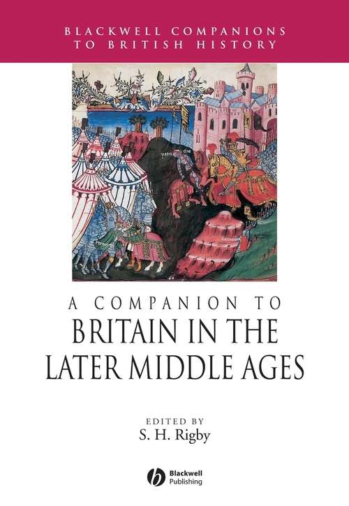 Book cover of A Companion to Britain in the Later Middle Ages (Blackwell Companions to British History)