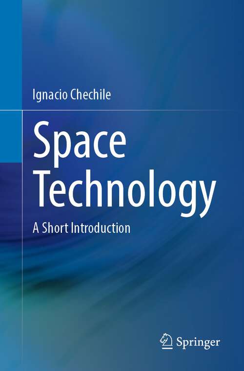 Book cover of Space Technology: A Short Introduction (1st ed. 2023)