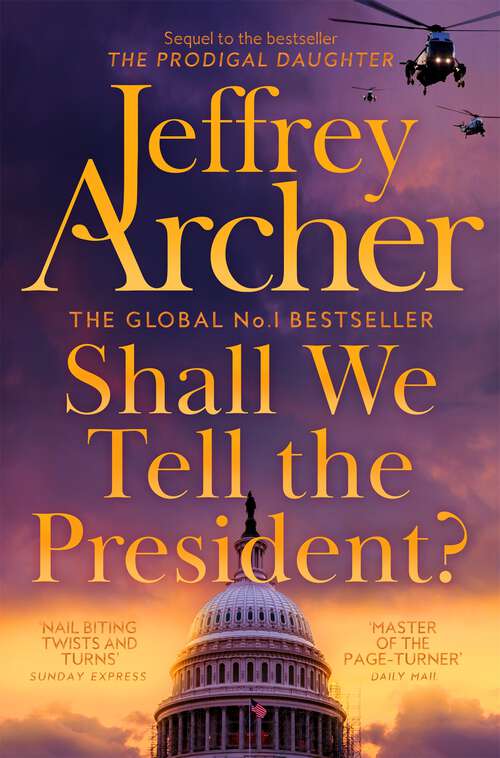 Book cover of Shall We Tell the President? (Kane and Abel series #3)