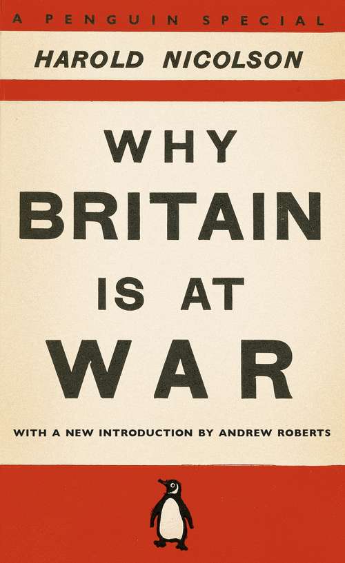 Book cover of Why Britain is at War: With a New Introduction by Andrew Roberts