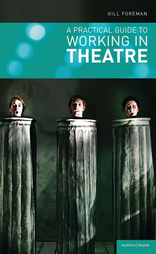 Book cover of A Practical Guide to Working in Theatre (Performance Books)