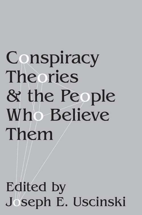 Book cover of Conspiracy Theories and the People Who Believe Them