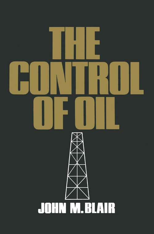 Book cover of The Control of Oil: (pdf) (1st ed. 1976)
