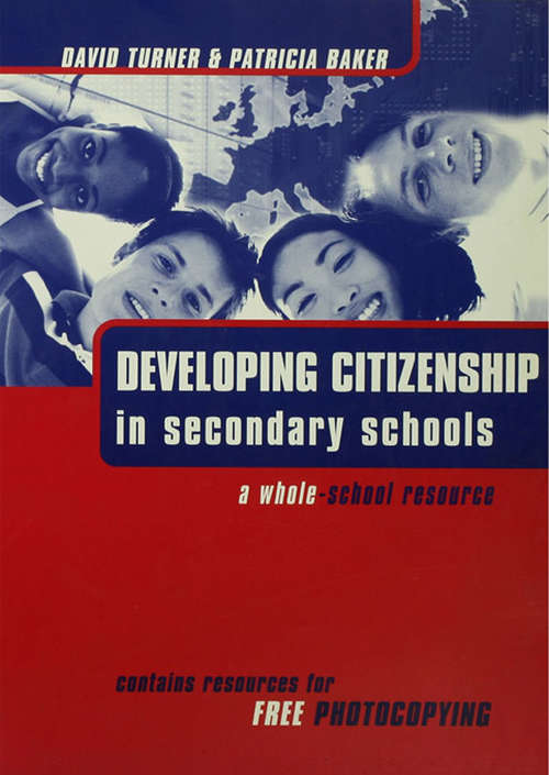 Book cover of Developing Citizenship in Schools: A Whole School Resource for Secondary Schools