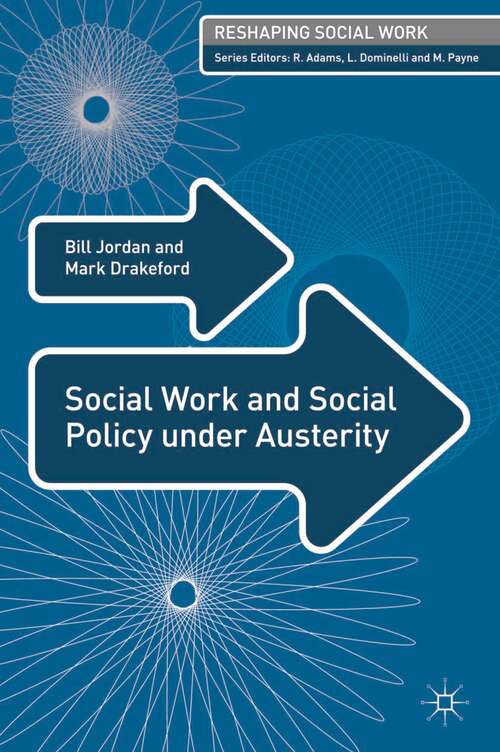 Book cover of Social Work and Social Policy under Austerity (Reshaping Social Work)