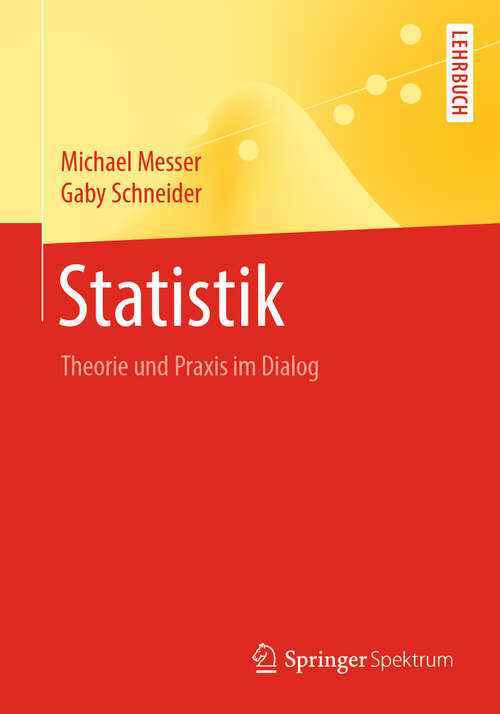 Book cover of Statistik: Theorie und Praxis im Dialog (1. Aufl. 2019)