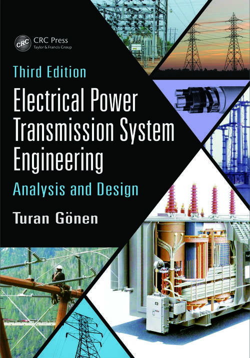 Book cover of Electrical Power Transmission System Engineering: Analysis and Design, Third Edition