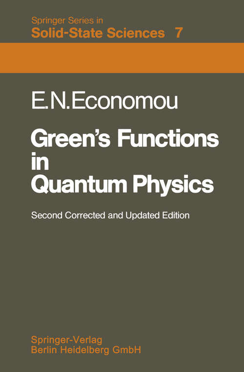 Book cover of Green’s Functions in Quantum Physics (2nd ed. 1983) (Springer Series in Solid-State Sciences #7)