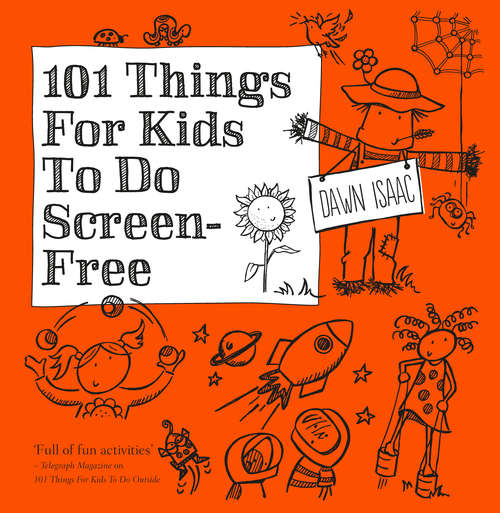 Book cover of 101 Things for Kids to do Screen-Free (101 things)