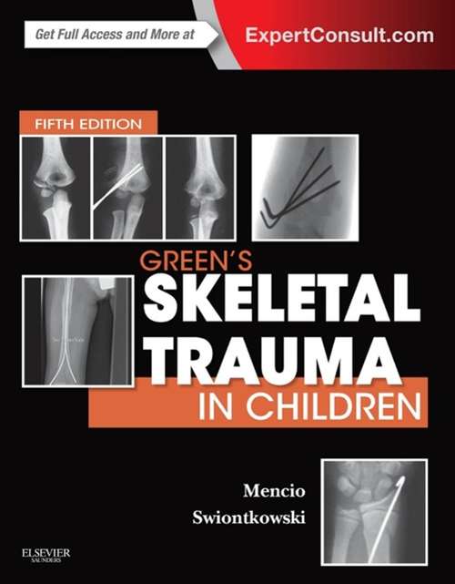 Book cover of Green's Skeletal Trauma in Children E-Book: Expert Consult: Online And Print (6)