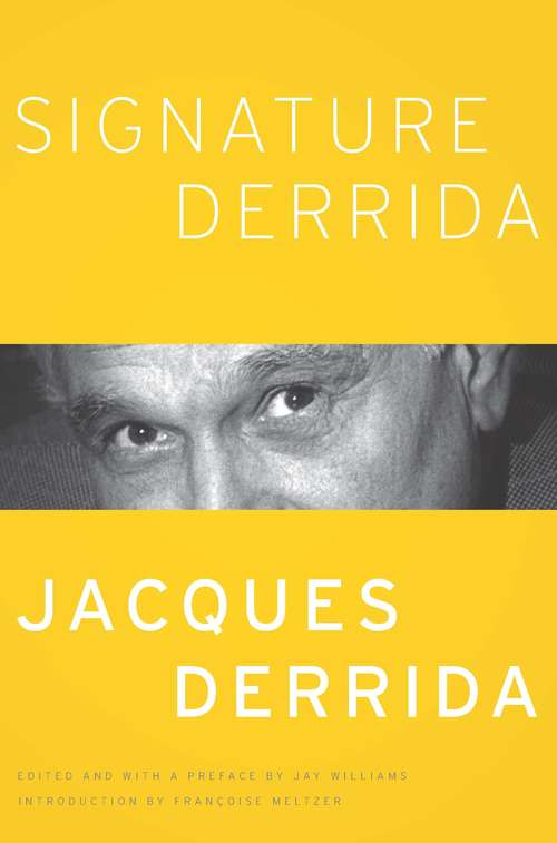 Book cover of Signature Derrida: Signature Derrida (A Critical Inquiry Book)