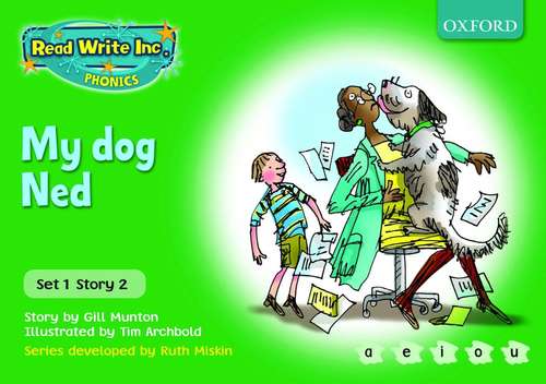 Book cover of Read Write Inc. Phonics, Green, Set 1, Storybooks: My Dog Ned (PDF)