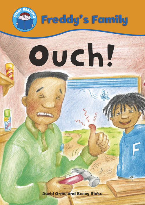 Book cover of Ouch!: Freddy's Family - Ouch! (Start Reading: Freddy's Family #4)