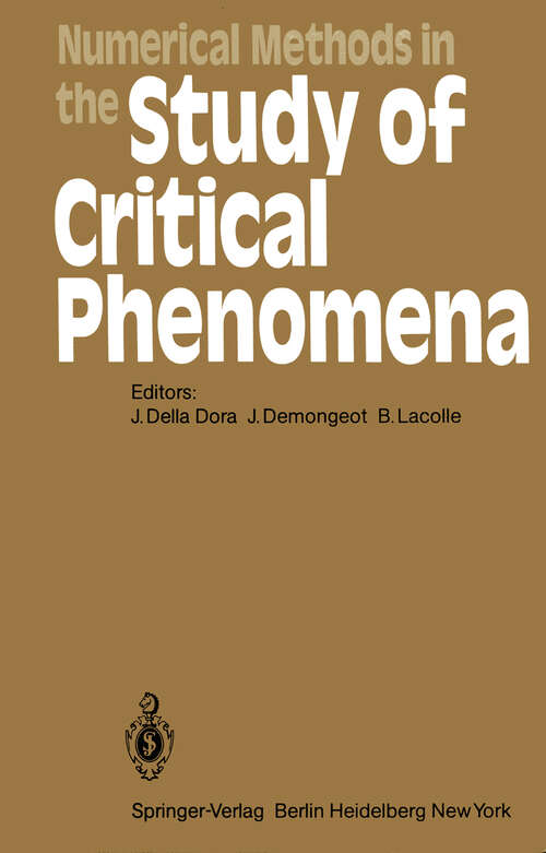 Book cover of Numerical Methods in the Study of Critical Phenomena: Proceedings of a Colloquium, Carry-le-Rouet, France, June 2–4, 1980 (1981) (Springer Series in Synergetics #9)