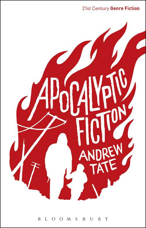 Book cover of Apocalyptic Fiction (21st Century Genre Fiction)