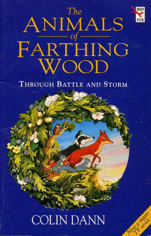 Book cover of Through Battle And Storm: The Animals of Farthing Wood