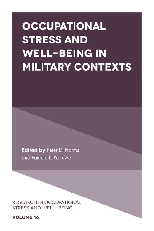 Book cover of Occupational Stress and Well-Being in Military Contexts (Research in Occupational Stress and Well Being #16)