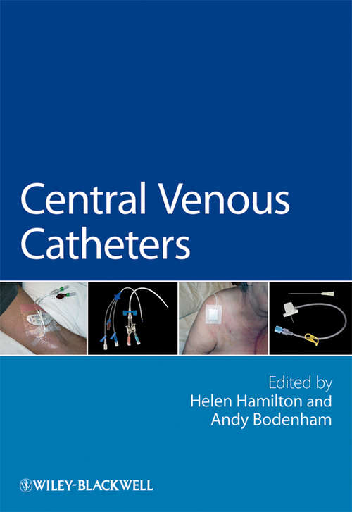 Book cover of Central Venous Catheters (Wiley Series in Nursing #24)