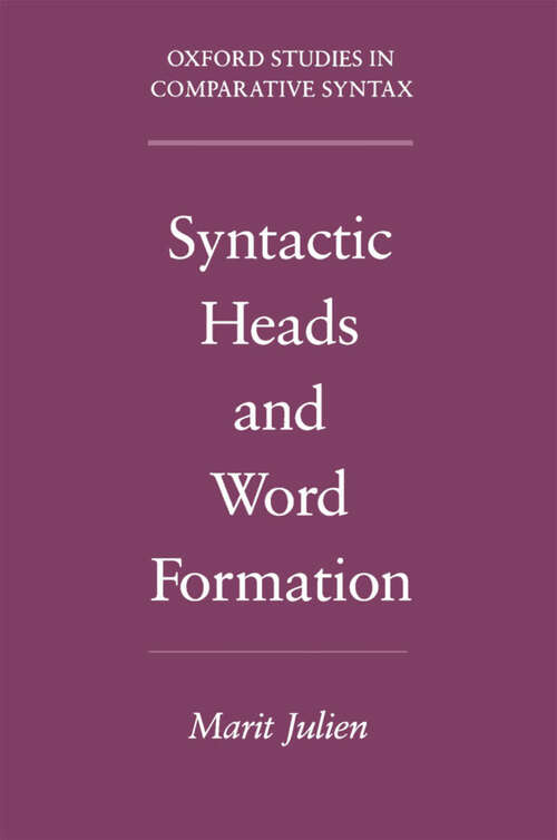 Book cover of Syntactic Heads and Word Formation (Oxford Studies in Comparative Syntax)