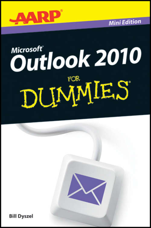 Book cover of AARP Outlook 2010 For Dummies (Mini Edition)