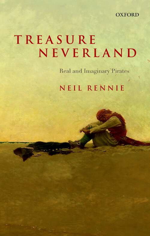 Book cover of Treasure Neverland: Real and Imaginary Pirates