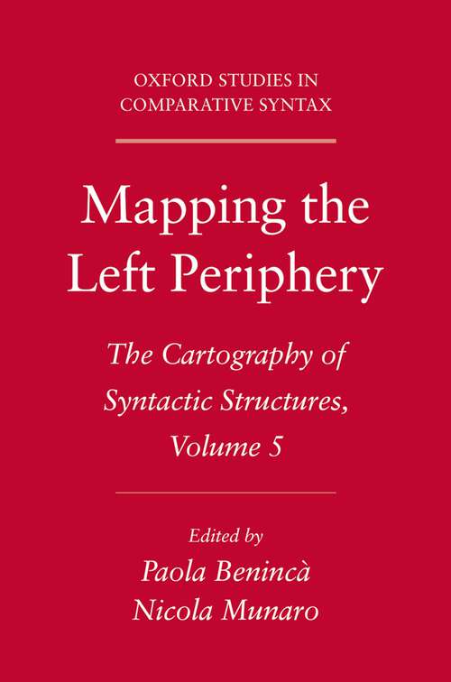 Book cover of Mapping the Left Periphery: The Cartography of Syntactic Structures, Volume 5 (Oxford Studies in Comparative Syntax)
