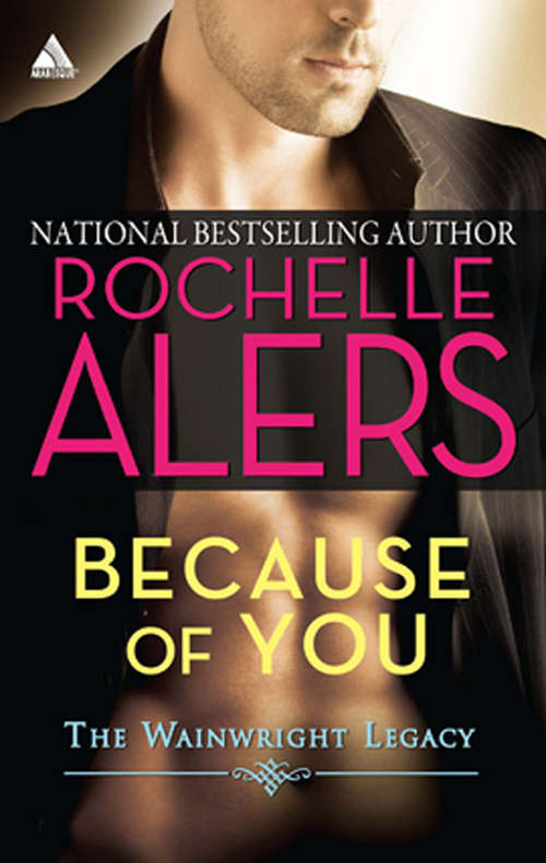 Book cover of Because of You (ePub First edition) (Wainwright Legacy #1)