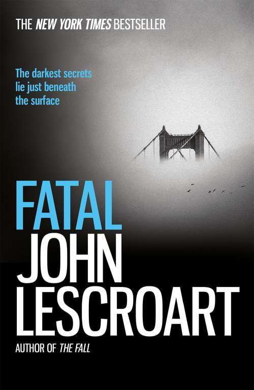 Book cover of Fatal: A captivating thriller of a love affair that turns deadly