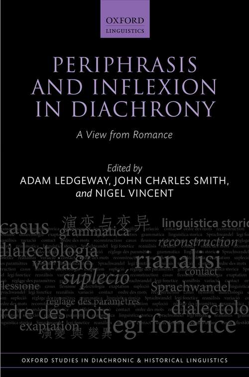 Book cover of Periphrasis and Inflexion in Diachrony: A View from Romance (Oxford Studies in Diachronic and Historical Linguistics #48)
