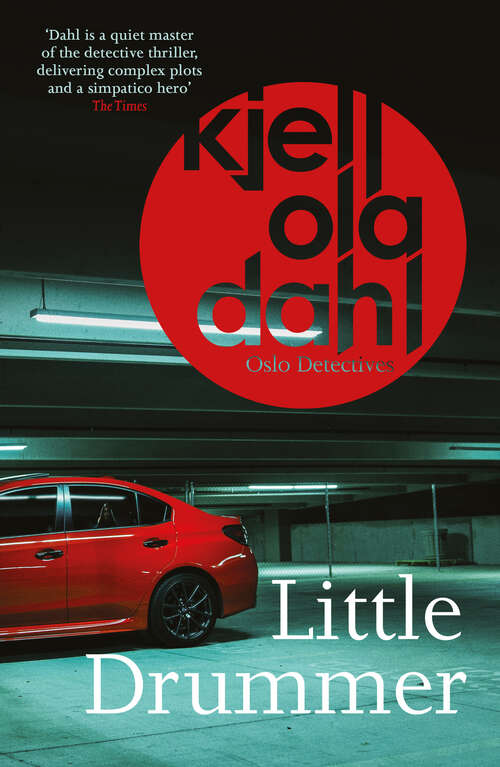 Book cover of Little Drummer: a nerve-shattering, shocking instalment in the award-winning Oslo Detectives series (Oslo Detectives #8)