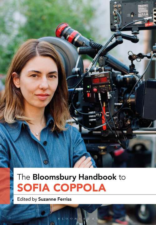 Book cover of The Bloomsbury Handbook to Sofia Coppola (Bloomsbury Handbooks)