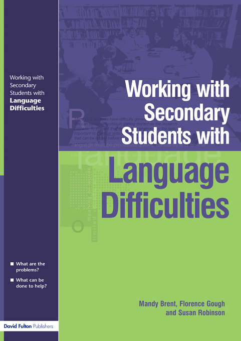 Book cover of Working with Secondary Students who have Language Difficulties