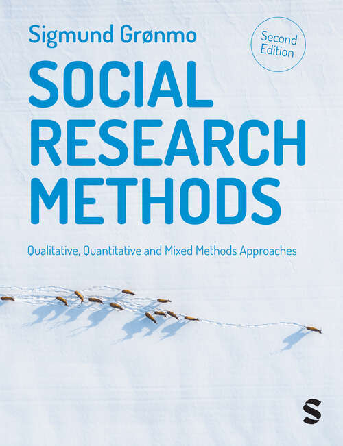 Book cover of Social Research Methods: Qualitative, Quantitative and Mixed Methods Approaches (Second Edition)
