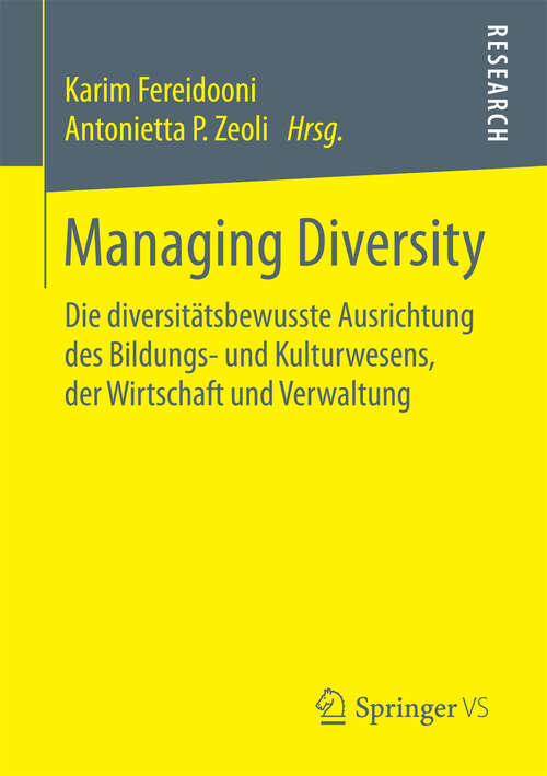 Book cover of Managing Diversity: Die diversitätsbewusste Ausrichtung des Bildungs- und Kulturwesens, der Wirtschaft und Verwaltung (1. Aufl. 2016)