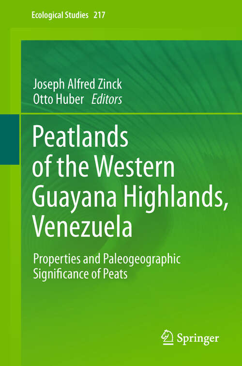 Book cover of Peatlands of the Western Guayana Highlands, Venezuela: Properties and Paleogeographic Significance of Peats (2011) (Ecological Studies #217)
