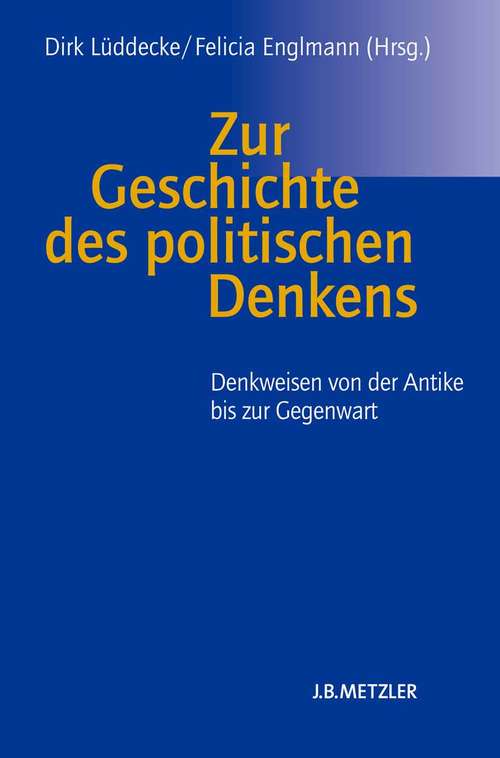Book cover of Zur Geschichte des politischen Denkens: Denkweisen von der Antike bis zur Gegenwart (1. Aufl. 2014)