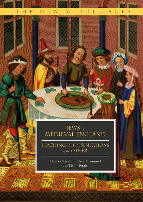 Book cover of Jews in Medieval England: Teaching Representations of the Other