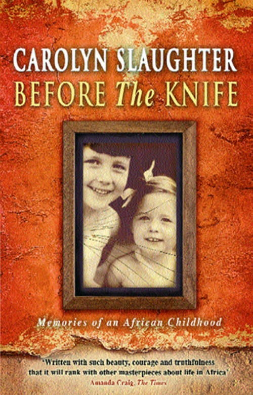 Book cover of Before The Knife: Memories Of An African Childhood