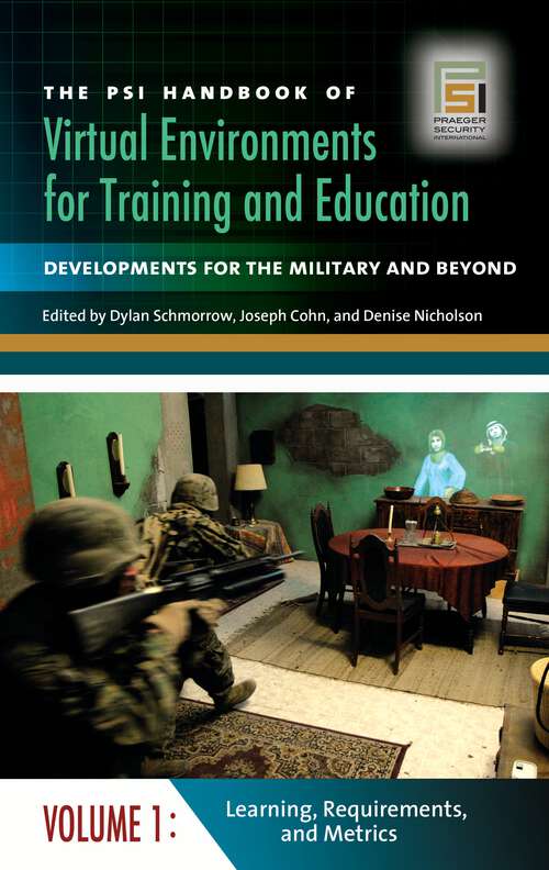 Book cover of The PSI Handbook of Virtual Environments for Training and Education [3 volumes]: Developments for the Military and Beyond [3 volumes] (Technology, Psychology, and Health)